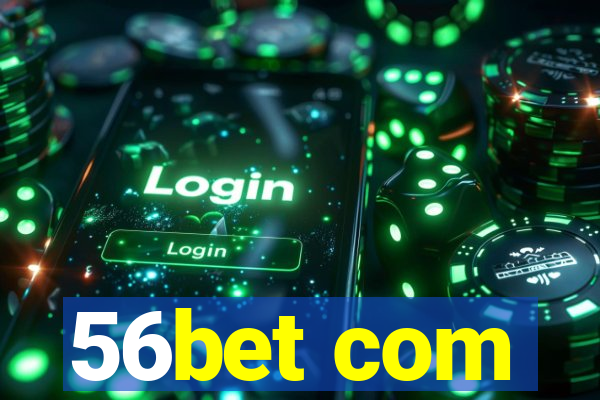 56bet com